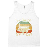 You Can't Beat My Meat Funny Bbq Grilling Smoking Tees Tank Top | Artistshot