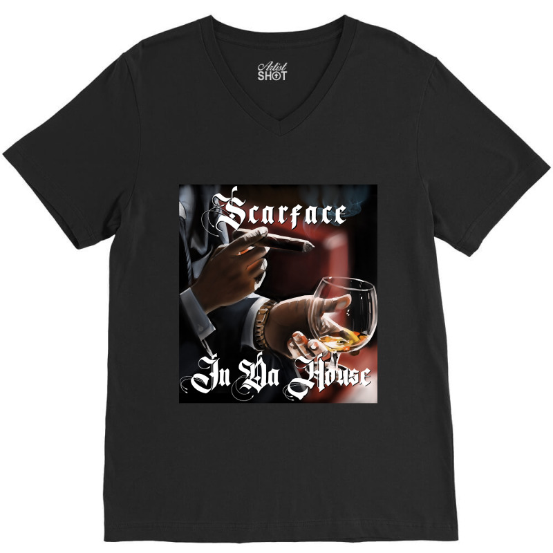 Scarface In Da House T Shirt Artwork V-neck Tee | Artistshot