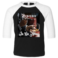 Scarface In Da House T Shirt Artwork Toddler 3/4 Sleeve Tee | Artistshot