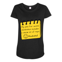 World Domination Funny Nap Time Maternity Scoop Neck T-shirt | Artistshot