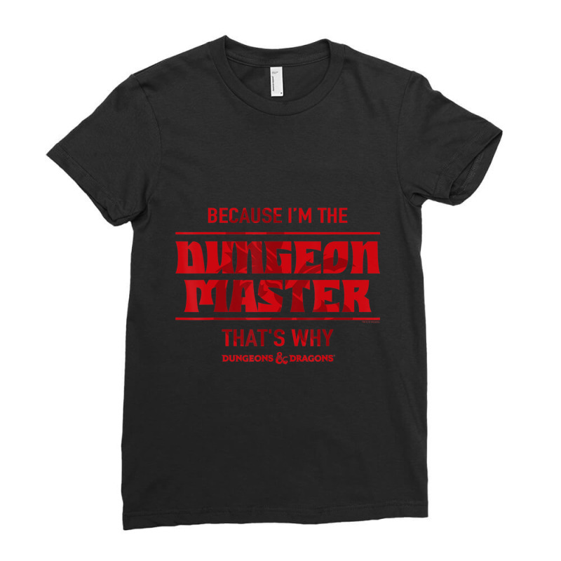 Hot Trend Dungeons & Dragons Because I'm The Dungeon Master Ladies Fitted T-shirt | Artistshot