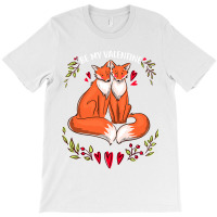 Be My Valentine Cute Valentines Day Gift Fox Animal T-shirt | Artistshot