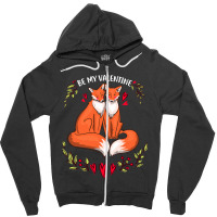 Be My Valentine Cute Valentines Day Gift Fox Animal Zipper Hoodie | Artistshot