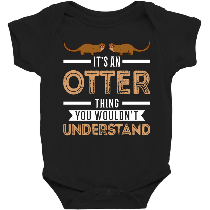 Trending It's An Otter Thing Otters Sea Baby Bodysuit by seifertmurryq3jmxs | Artistshot