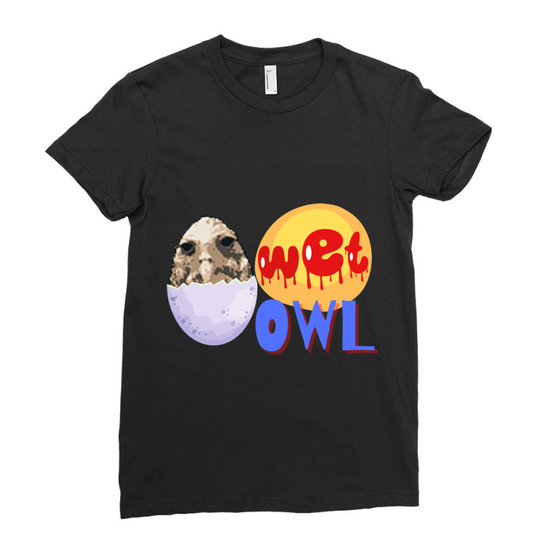 Wet Owl Meme Ladies Fitted T-Shirt by CHRISTOPHERBARRERAS | Artistshot