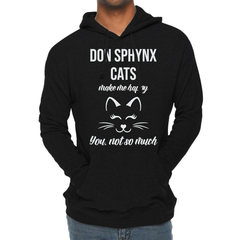 Don Sphynx Make Me Happy You Not So Much Lightweight Hoodie | Artistshot