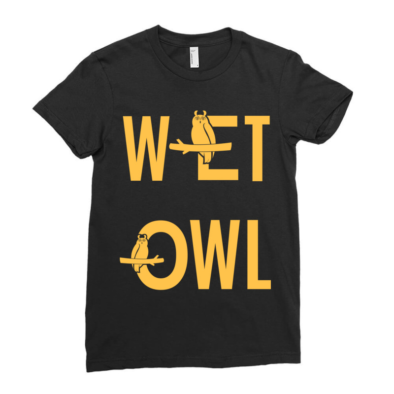 Wet Owl Text Meme Graphic 2022 Ladies Fitted T-Shirt by CHRISTOPHERBARRERAS | Artistshot