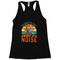 Silence Is The Worst Of Noise - Funny Music Racerback Tank | Artistshot