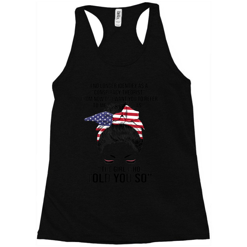 Trending I No Longer Identify The Girl Who Told You So Bunny Hair Racerback Tank | Artistshot