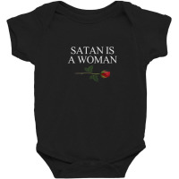 Satan Is A Woman Baby Bodysuit | Artistshot