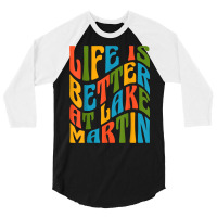 Life Is Better At Lake Martin Retro 70s Mod Groovy Wavy Text T Shirt 3/4 Sleeve Shirt | Artistshot