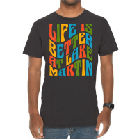 Life Is Better At Lake Martin Retro 70s Mod Groovy Wavy Text T Shirt Vintage T-shirt | Artistshot