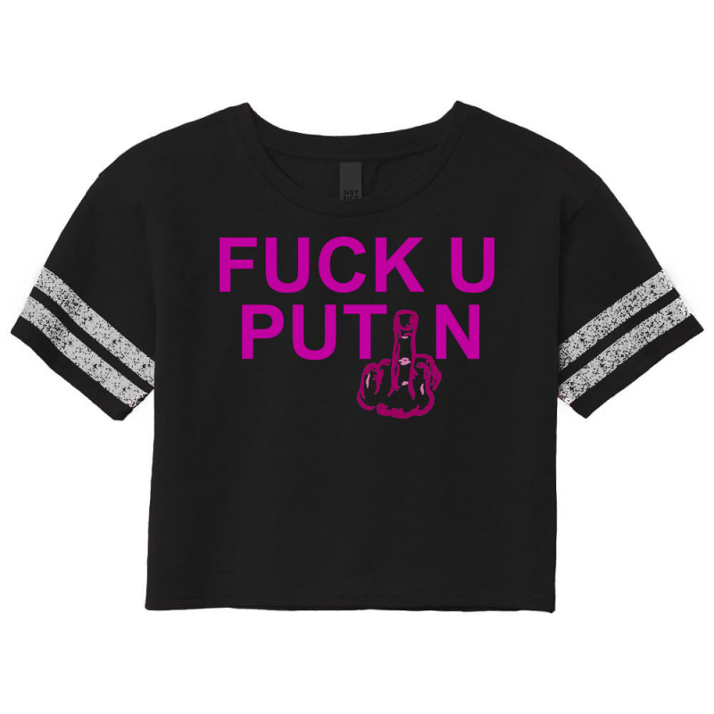 Fck U Putin Scorecard Crop Tee by MelindaBouwman | Artistshot