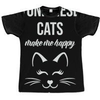 Tonkinese Make Me Happy You Not So Much Graphic T-shirt | Artistshot