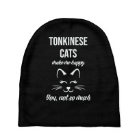 Tonkinese Make Me Happy You Not So Much Baby Beanies | Artistshot