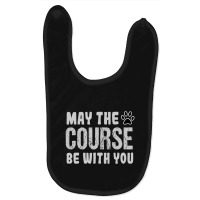 Hot Trend May The Course Be With You Agility Dog Baby Bibs | Artistshot