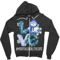 Mental Health Love Snowman Funny Winter Season Christmas T Shirt Zipper Hoodie | Artistshot