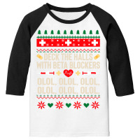 Deck The Halls With Beta Blockers Nurse Ugly Christmas Youth 3/4 Sleeve | Artistshot