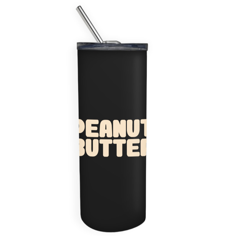 Peanut Butter Skinny Tumbler | Artistshot