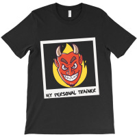 My Personal Trainer The Devil T-shirt | Artistshot