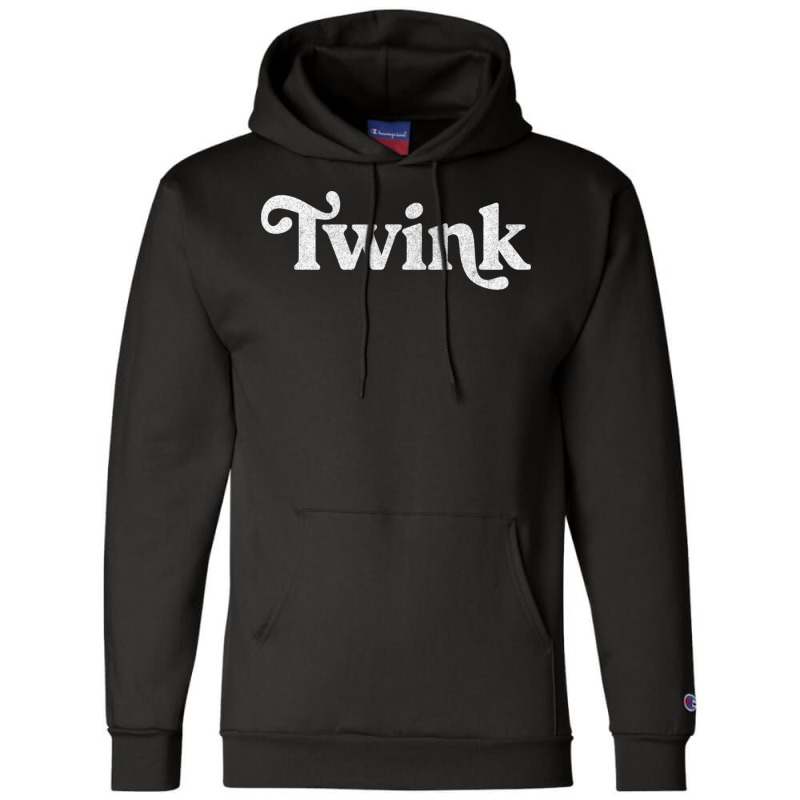 Twink Retro Typography Gift Me Champion Hoodie | Artistshot