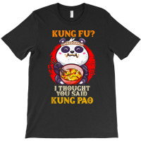 Chinese Food Pun Kung Fu Funny Panda Eating Kung Pao Lover T-shirt | Artistshot