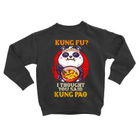 Chinese Food Pun Kung Fu Funny Panda Eating Kung Pao Lover Toddler Sweatshirt | Artistshot