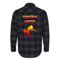 Twerk Here Flannel Shirt | Artistshot