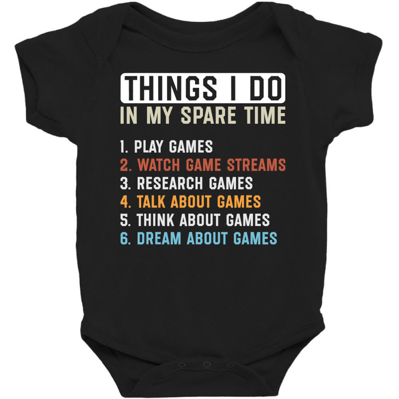 Funny Gamer Things I Do In My Spare Time Gaming Baby Bodysuit by Rhonda | Artistshot