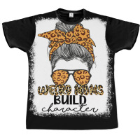 Weird Moms Build Character Leopard Messy Bun Mother's Day Graphic T-shirt | Artistshot