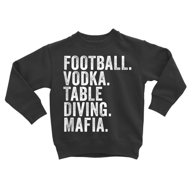 Bills New York Fan Football. Vodka. Table Diving. Mafia. Tank Top Toddler Sweatshirt | Artistshot