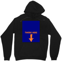 Twerk Here Graphic Unisex Hoodie | Artistshot