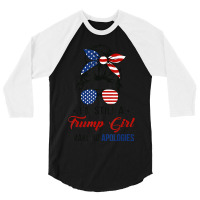 Limited Edition I'm Still A Trump Girl, I Make No Apologies Trump 2024 3/4 Sleeve Shirt | Artistshot