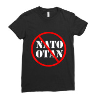 Anti Nato , Against Nato Otan Ladies Fitted T-shirt | Artistshot