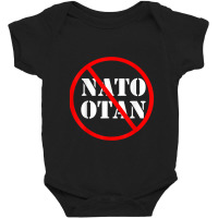 Anti Nato , Against Nato Otan Baby Bodysuit | Artistshot