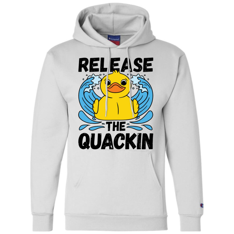 Adult Humor Release The Quackin Champion Hoodie | Artistshot