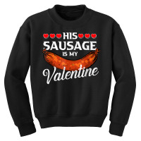 Sausage Valentines Day Gifts For Her Naughty Adult Humor T Shirt Youth Sweatshirt | Artistshot