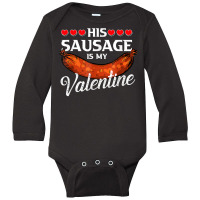 Sausage Valentines Day Gifts For Her Naughty Adult Humor T Shirt Long Sleeve Baby Bodysuit | Artistshot