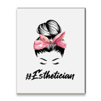 Esthetician Messy Bun Hair Bandana Aesthetician Beautician 11 Metal Print Vertical | Artistshot