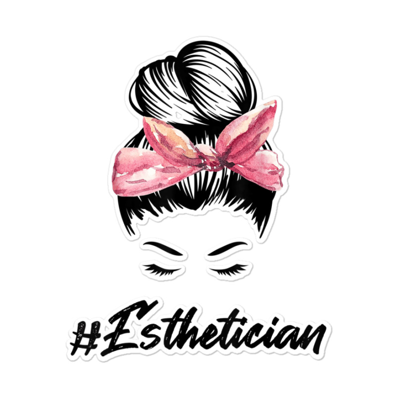 Esthetician Messy Bun Hair Bandana Aesthetician Beautician 11 Sticker | Artistshot