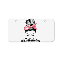 Esthetician Messy Bun Hair Bandana Aesthetician Beautician 11 Bicycle License Plate | Artistshot