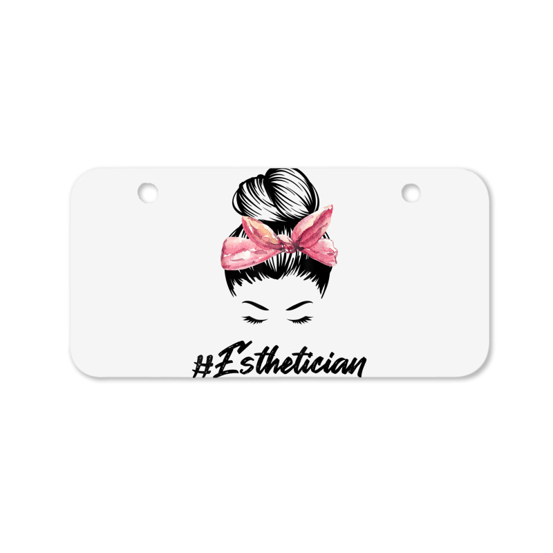 Esthetician Messy Bun Hair Bandana Aesthetician Beautician 11 Bicycle License Plate | Artistshot