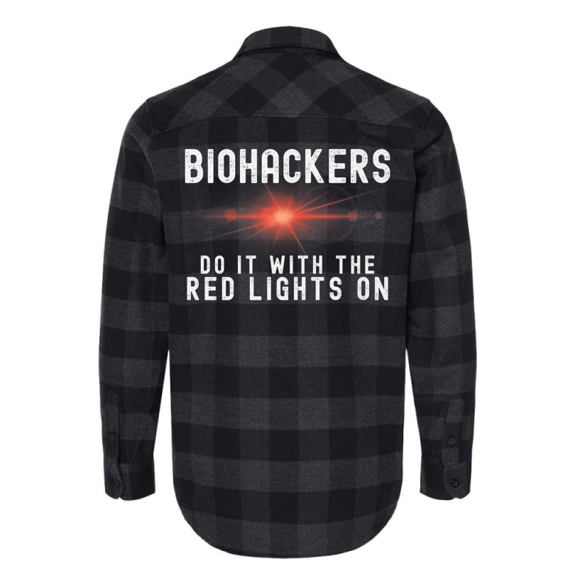 Biohacker Biohackers Do It With The Red Lights On Premium T Shirt Flannel Shirt | Artistshot