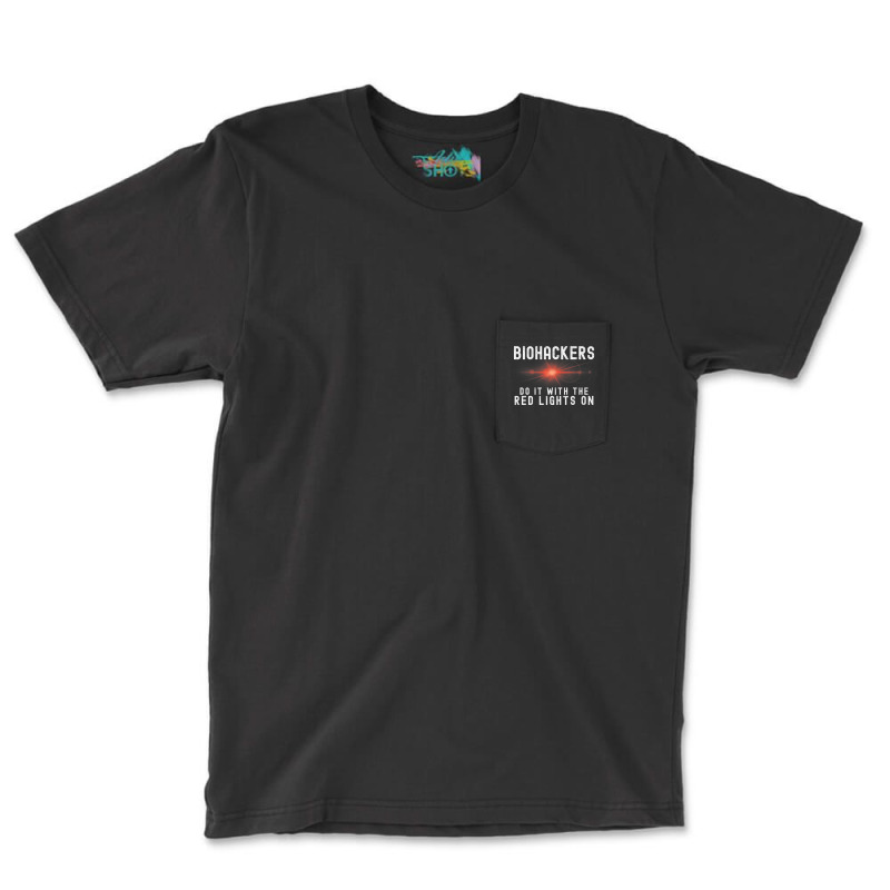 Biohacker Biohackers Do It With The Red Lights On Premium T Shirt Pocket T-shirt | Artistshot