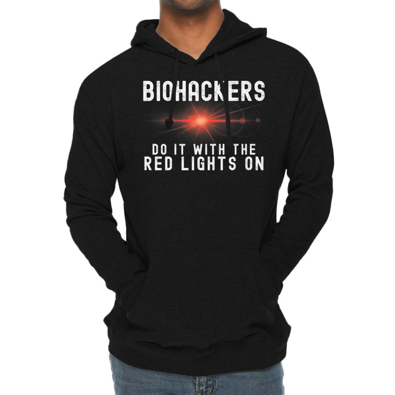 Biohacker Biohackers Do It With The Red Lights On Premium T Shirt Lightweight Hoodie | Artistshot