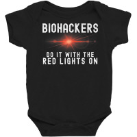 Biohacker Biohackers Do It With The Red Lights On Premium T Shirt Baby Bodysuit | Artistshot