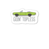 Goin Topless Custom Lime Green Sticker | Artistshot