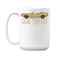 Goin Topless Light Goldenrod 15 Oz Coffee Mug | Artistshot