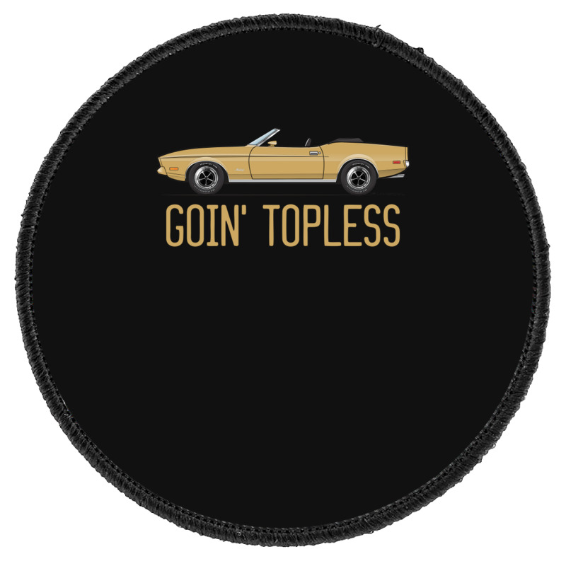 Goin Topless Light Goldenrod Round Patch | Artistshot