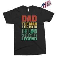 Coin Collecting Numismatist Numismatics Father T Shirt Exclusive T-shirt | Artistshot